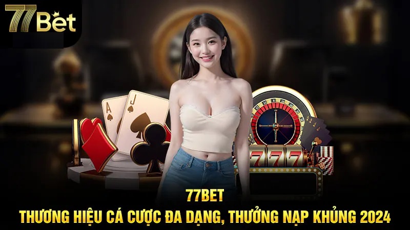 Top 10 casino online uy tín 77Bet